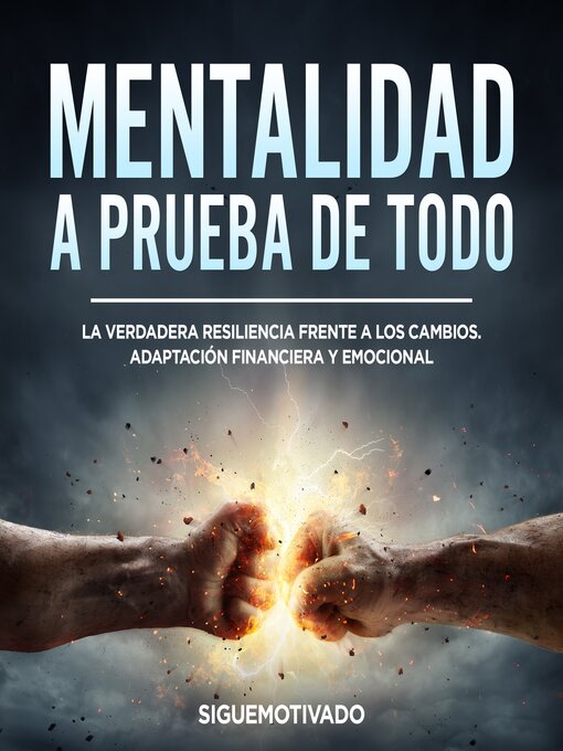 Title details for Mentalidad a prueba de todo by Sigue Motivado - Available